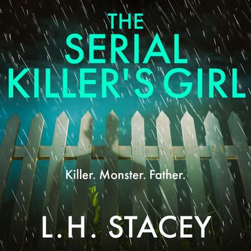 The Serial Killer's Girl - L. H. Stacey