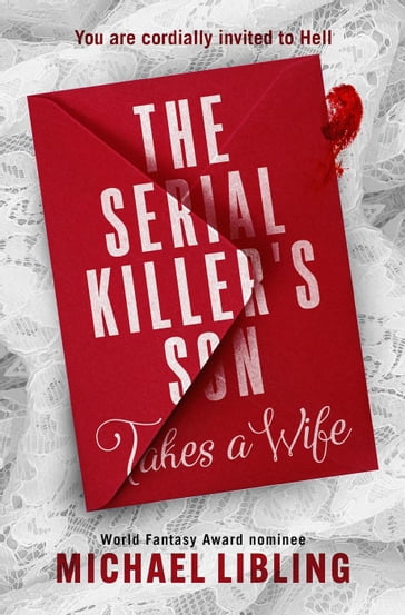 The Serial Killer's Son Takes a Wife - Michael Libling