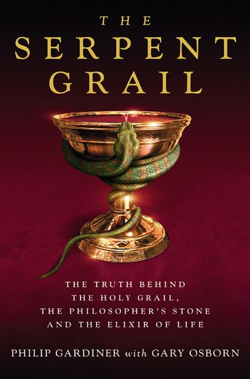 The Serpent Grail - Philip Gardiner - Gary Osborn
