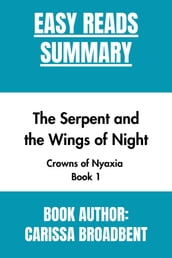 The Serpent and the Wings of Night By CARISSA BROADBENT