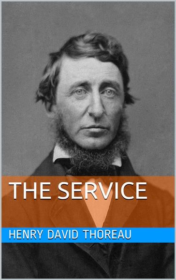 The Service - Henry David Thoreau