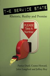 The Service State: Rhetoric, Reality and Promise