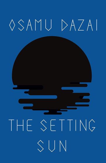The Setting Sun - Dazai Osamu
