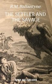 The Settler and the Savage