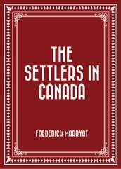 The Settlers in Canada