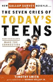 The Seven Cries of Today s Teens