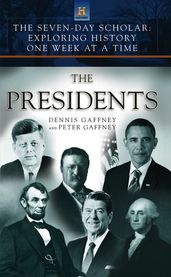 The Seven-Day Scholar: The Presidents