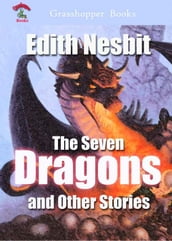 The Seven Dragons and Other Stories