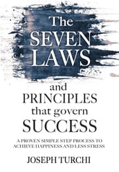 The Seven Laws an Principles that govern Success