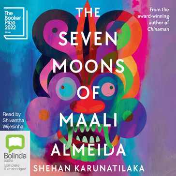 The Seven Moons of Maali Almeida - Shehan Karunatilaka