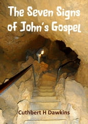 The Seven Signs of John s Gospel
