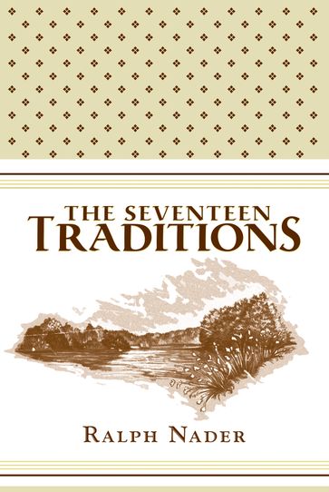 The Seventeen Traditions - Ralph Nader