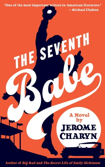 The Seventh Babe: A Novel by Jerome Charyn - Jerome Charyn