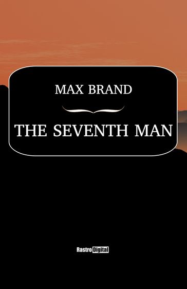 The Seventh Man - Max Brand