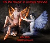 The Sex Rituals of Lucifuge Rofocale