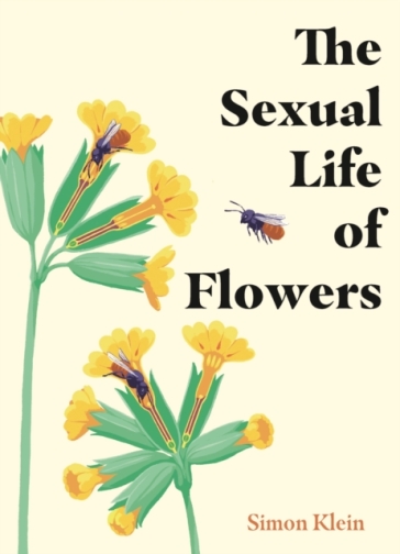 The Sexual Life of Flowers - Simon Klein