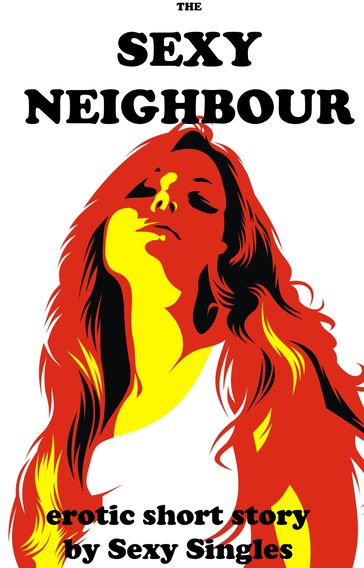 The Sexy Neighbour - Sexy Singles