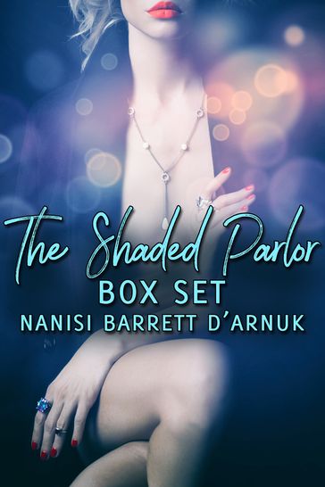 The Shaded Parlor Box Set - Nanisi Barrett D