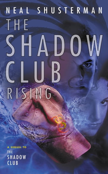 The Shadow Club Rising - Neal Shusterman