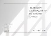 The Shadow Council: Quest for the Elemental Artifacts