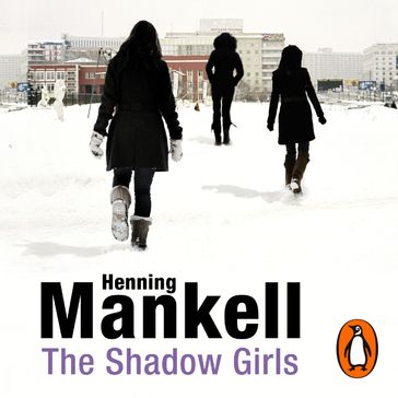 The Shadow Girls - Henning Mankell