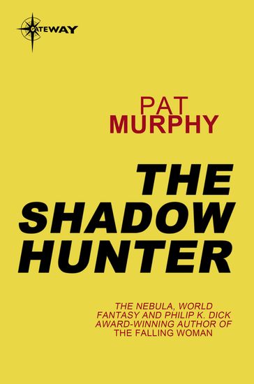 The Shadow Hunter - Pat Murphy