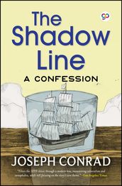 The Shadow Line: A Confession