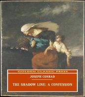 The Shadow Line: A Confession