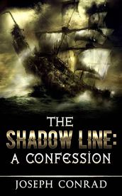 The Shadow Line: A Confession