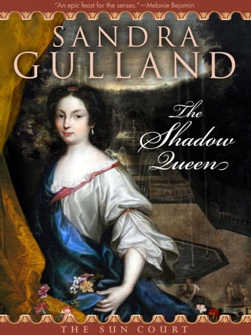 The Shadow Queen - Sandra Gulland