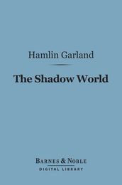 The Shadow World (Barnes & Noble Digital Library)