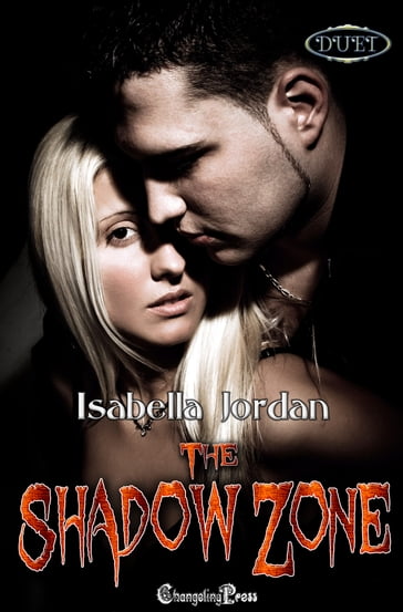 The Shadow Zone (Duet) - Isabella Jordan