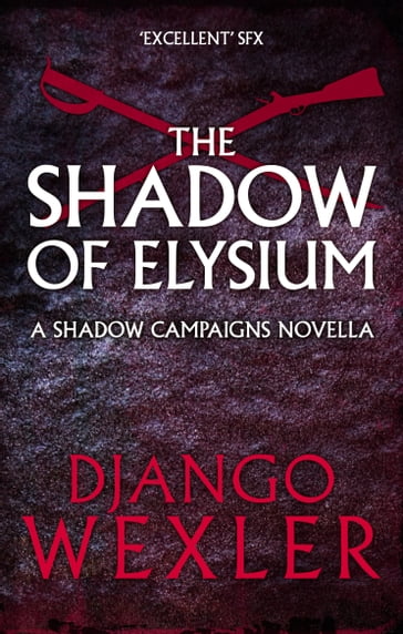 The Shadow of Elysium - Django Wexler