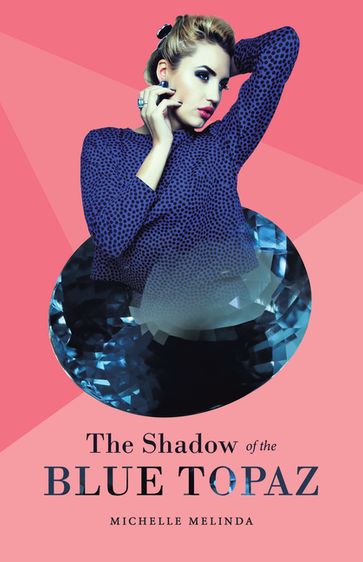 The Shadow of the Blue Topaz - Michelle Melinda