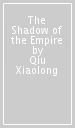 The Shadow of the Empire