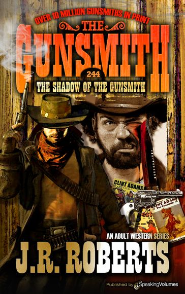 The Shadow of the Gunsmith - J.R. Roberts