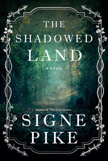 The Shadowed Land - Signe Pike
