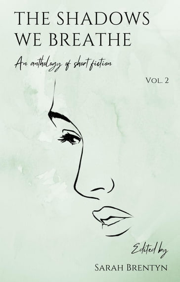 The Shadows We Breathe (Volume 2) - Sarah Brentyn