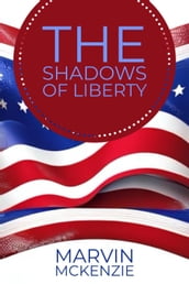 The Shadows of Liberty