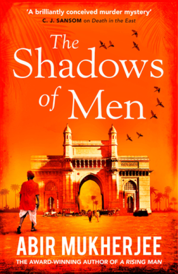 The Shadows of Men - Abir Mukherjee