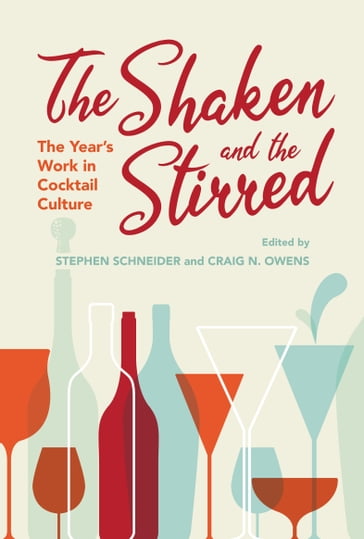 The Shaken and the Stirred - Stephen Schneider - Craig N. Owens
