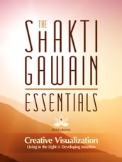 The Shakti Gawain Essentials