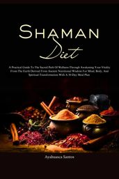 The Shaman Diet
