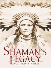 The Shaman s Legacy