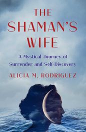 The Shaman s Wife