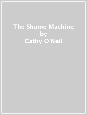The Shame Machine - Cathy O
