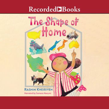 The Shape of Home - Rashin Kheiriyeh