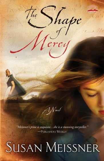 The Shape of Mercy - Susan Meissner