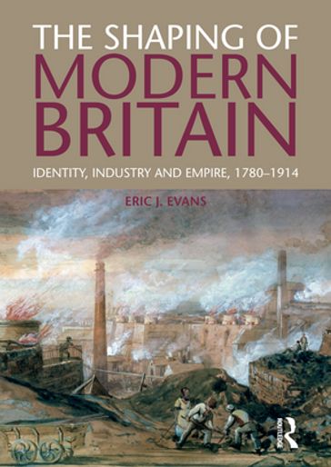 The Shaping of Modern Britain - Eric Evans