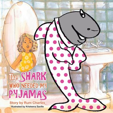 The Shark Who Needed My Pyjamas - Rum Charles